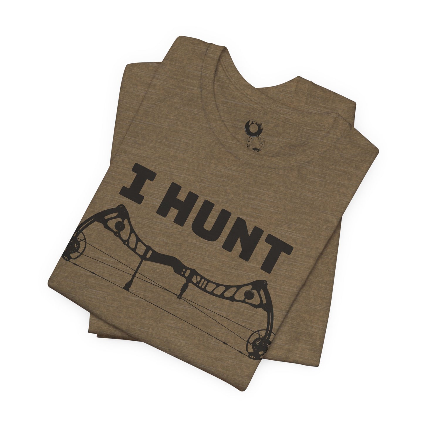 I HUNT T-Shirt
