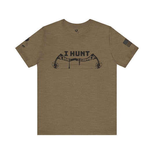 I HUNT T-Shirt