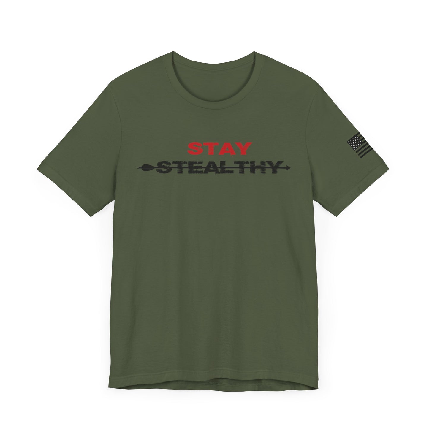 STAY STEATHLY T-Shirt